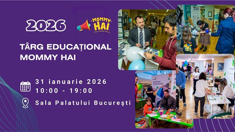 A III-A EDITIE A TARGULUI EDUCATIONAL MOMMY HAI - 31 IANUARIE 2026 – SALA PALATULUI